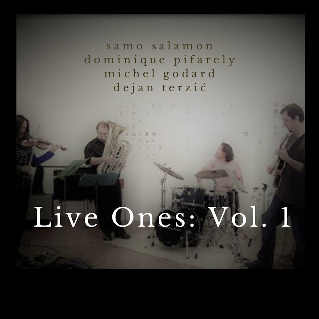 SAMO ŠALAMON - Samo Salamon Quartet (feat. Dominique Pifarely, Michel Godard &amp; Dejan Terzi&amp;#263;) : Live Ones: Vol. 1 cover 