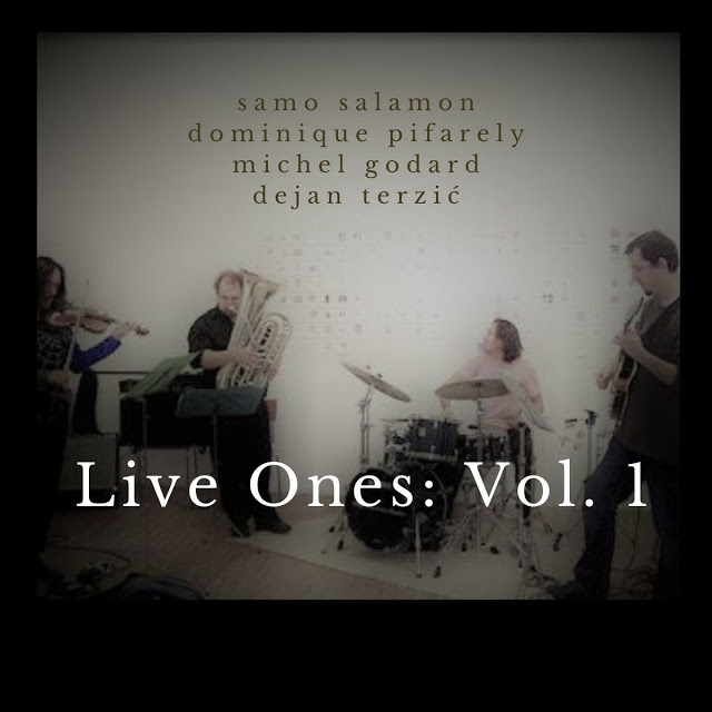 SAMO ALAMON - Samo Salamon Quartet (feat. Dominique Pifarely, Michel Godard &amp; Dejan Terzi&amp;#263;) : Live Ones: Vol. 1 cover 