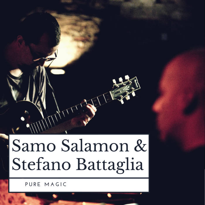 SAMO ŠALAMON - Samo Salamon, Stefano Battaglia : Pure Magic cover 