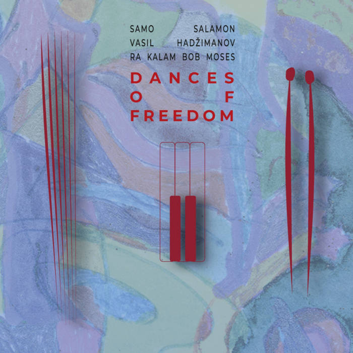 SAMO ŠALAMON - Samo Salamon, Vasil Hadzimanov & Ra-Kalam Bob Moses : Dances of Freedom cover 