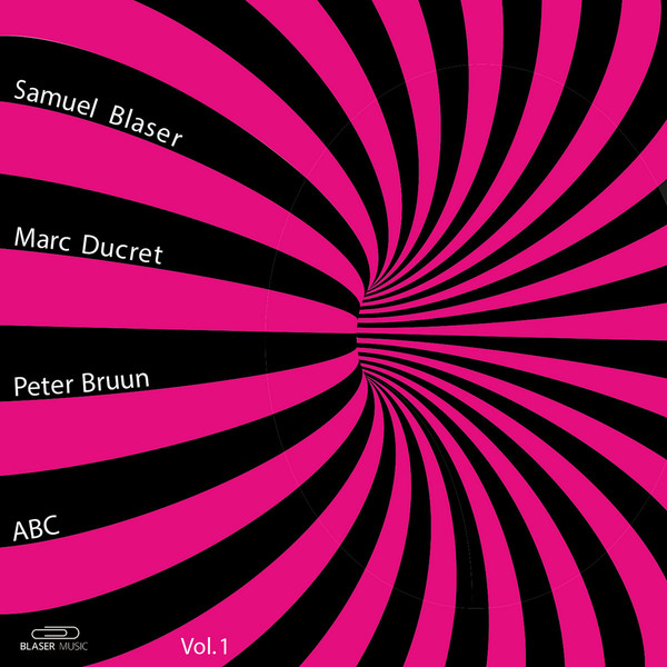 SAMUEL BLASER - Samuel Blaser, Marc Ducret, Peter Bruun : ABC Vol. 1 cover 