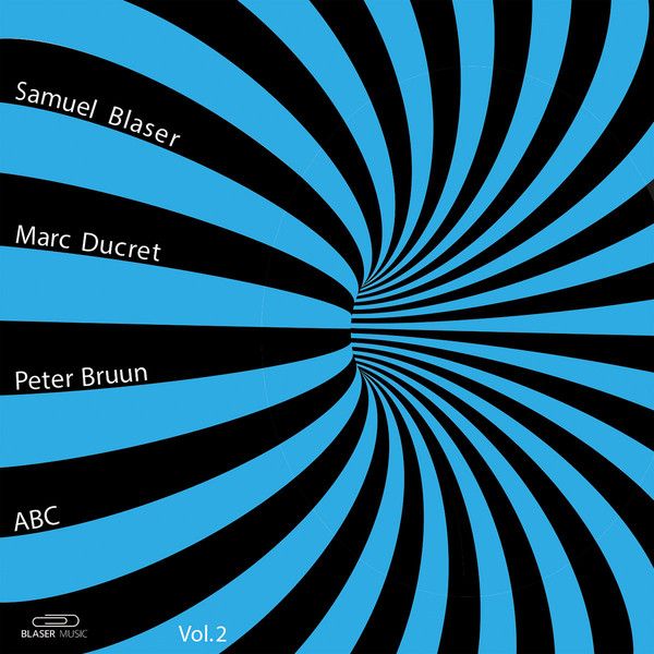 SAMUEL BLASER - Samuel Blaser, Marc Ducret, Peter Bruun : ABC Vol. 2 cover 