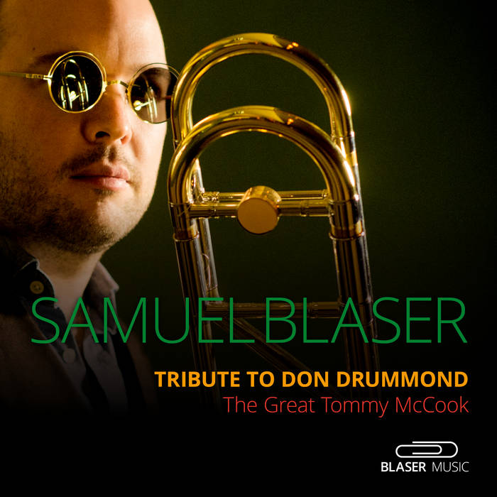 SAMUEL BLASER - Tribute to Don Drummond - The Great Tommy McCook cover 
