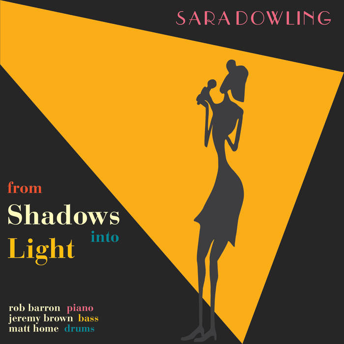 SARA DOWLING - From Shadows Into Light cover 