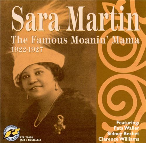 SARA MARTIN - The Famous Moanin' Mama: 1922-1927 cover 