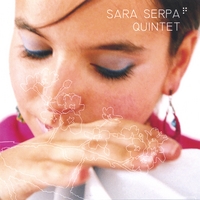 SARA SERPA - Sara Serpa Quintet cover 