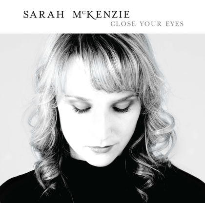 SARAH MCKENZIE - Close Your Eyes cover 