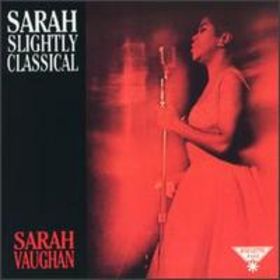 SARAH VAUGHAN - Sarah Slightly Classical cover 