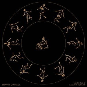 SARATHY KORWAR - Auntie Flo &amp; Sarathy Korwar : Shruti Dances cover 
