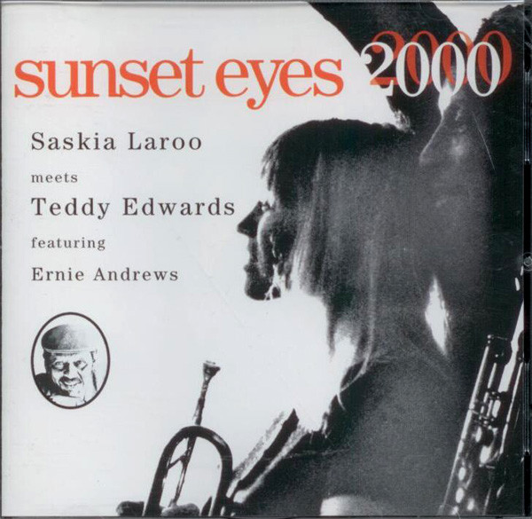 SASKIA LAROO - Saskia Laroo Meets Teddy Edwards ‎: Sunset Eyes 2000 cover 