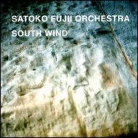 SATOKO FUJII - Satoko Fujii Orchestra (NY): South Wind cover 