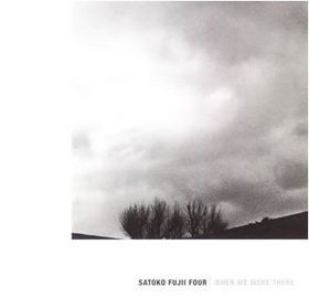 SATOKO FUJII - When We Were There cover 