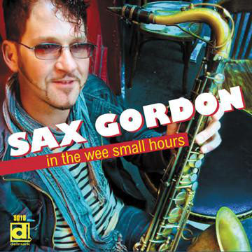 SAX GORDON - In the Wee Small Hours cover 