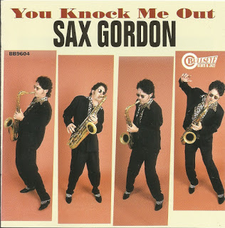 SAX GORDON - You Knock Me Out cover 