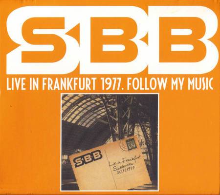 SBB - Live In Frankfurt 1977. Follow My Music cover 
