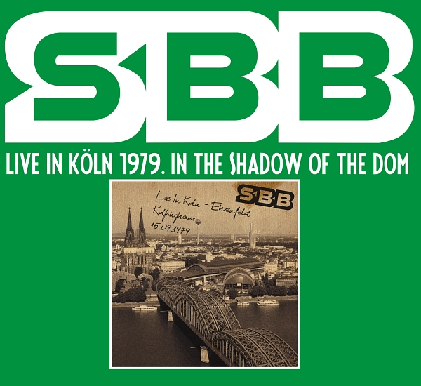 SBB - Live In Köln 1979. In The Shadow Of The Dom cover 