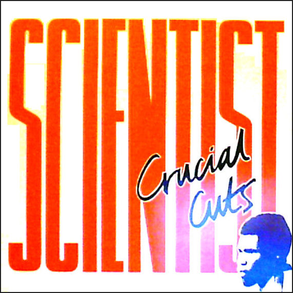SCIENTIST - Crucial Cuts cover 