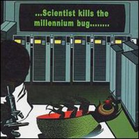 SCIENTIST - Kills the Millennium Bug cover 