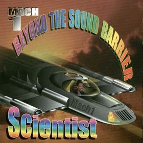 SCIENTIST - Mach 1: Beyond the Sound Barrier cover 