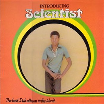SCIENTIST - The Best Dub Album In The World cover 