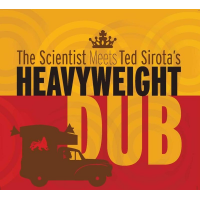 SCIENTIST - The Scientist Meets Ted Sirota: Heavyweight Dub cover 