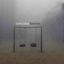 SCOTT DUBOIS - Banshees cover 