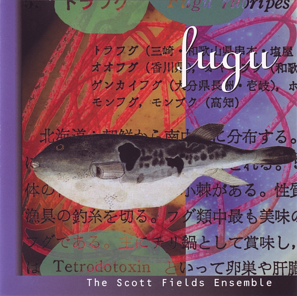 SCOTT FIELDS - Scott Fields Ensemble : Fugu cover 