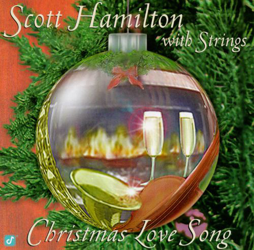 SCOTT HAMILTON - Christmas Love Song (aka Late Night Christmas Eve) cover 