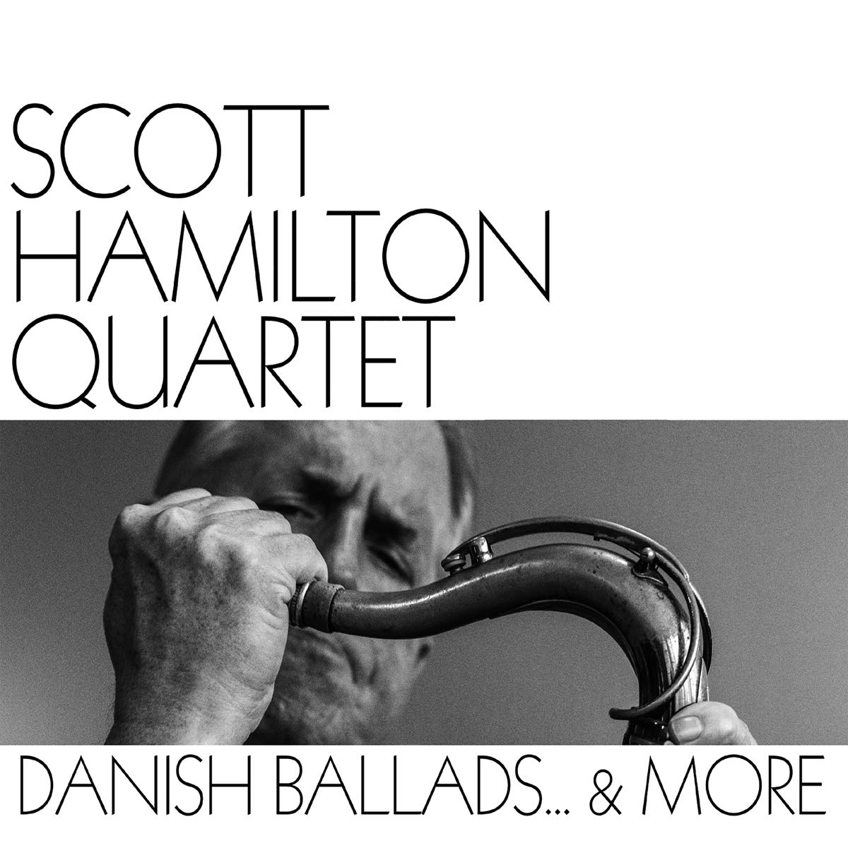 SCOTT HAMILTON - Danish Ballads & More cover 