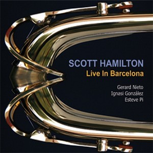 SCOTT HAMILTON - Live in Barcelona cover 