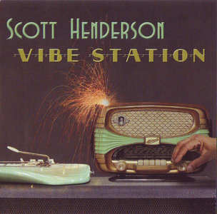 SCOTT HENDERSON - Vibe Station cover 