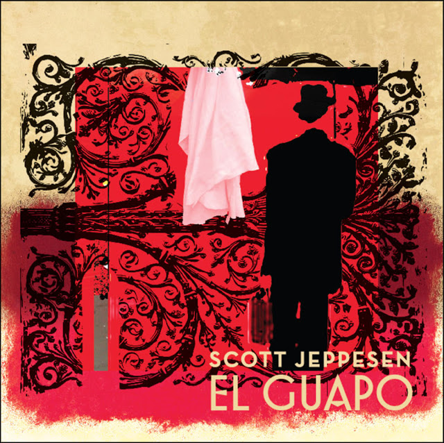 SCOTT JEPPESEN - El Guapo cover 