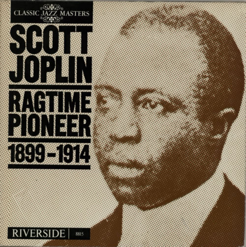 SCOTT JOPLIN - Ragtime Pioneer (1899-1914) cover 