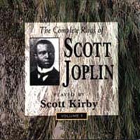 SCOTT JOPLIN - The Complete Rags of Scott Joplin, Volume 1 (feat. piano: Scott Kirby) cover 