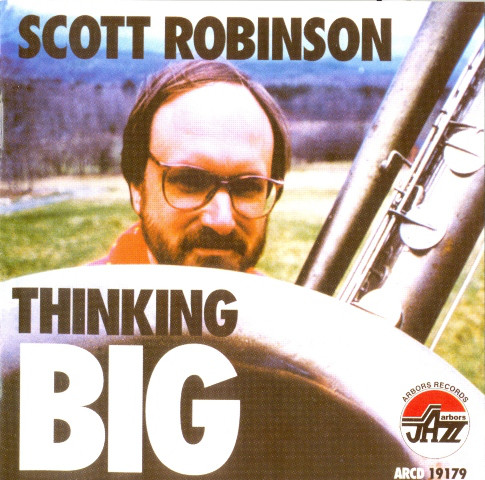 SCOTT ROBINSON - Thinking Big cover 