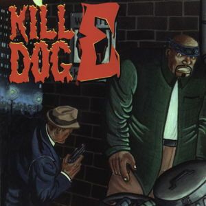 SCOTTY HARD - The Return Of Kill Dog E cover 