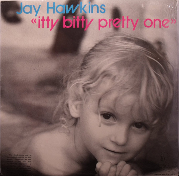 SCREAMIN' JAY HAWKINS - Itty Bitty Pretty One cover 