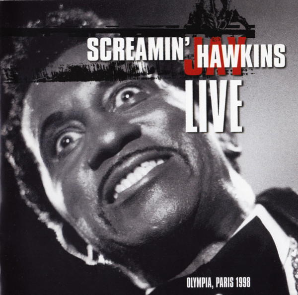 SCREAMIN' JAY HAWKINS - Live At The Olympia, Paris 1998 cover 
