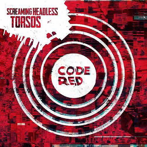 SCREAMING HEADLESS TORSOS - Code Red cover 