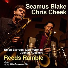 SEAMUS BLAKE - Reeds Ramble (with Chris Cheek) cover 