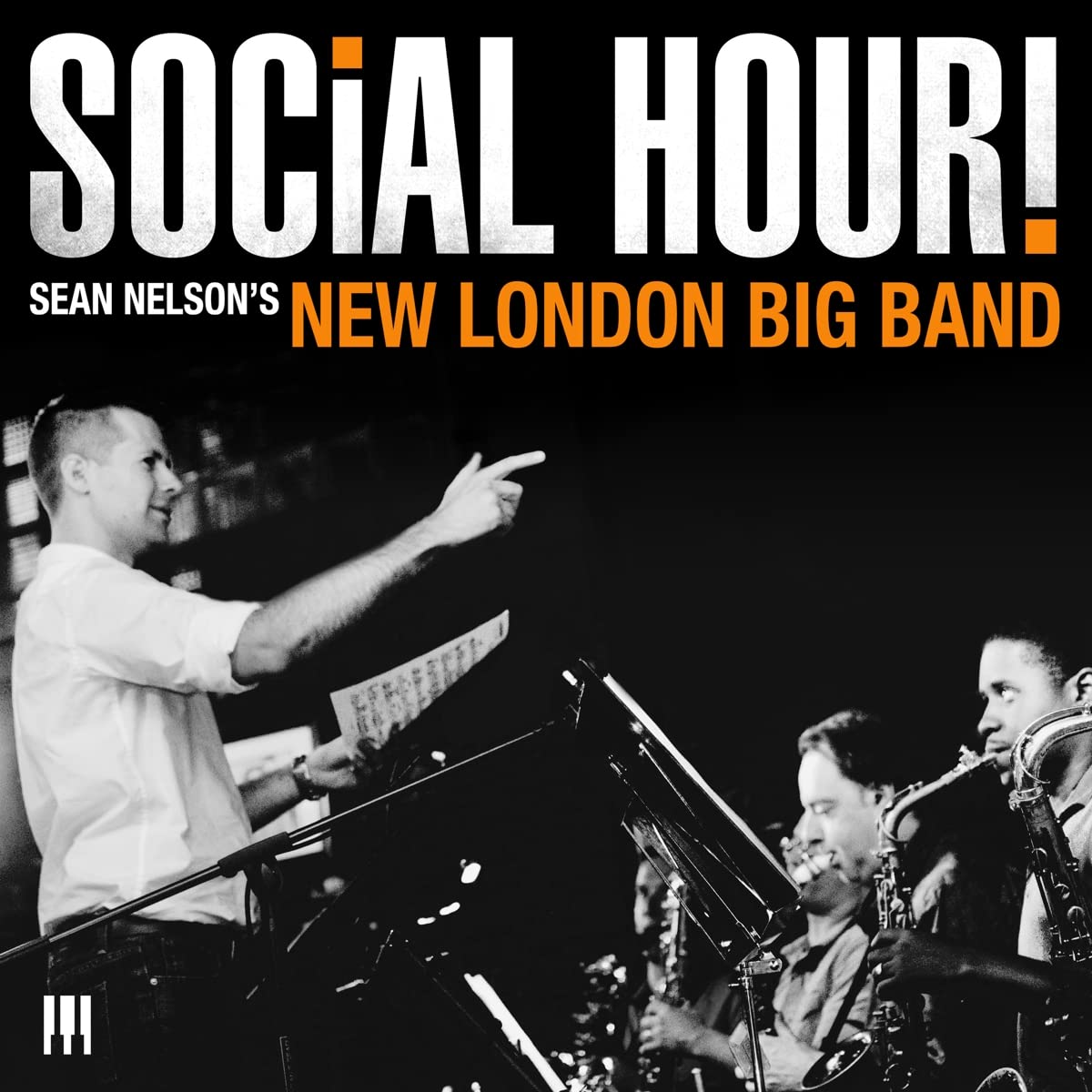 SEAN NELSON'S NEW LONDON BIG BAND - Social Hour! cover 