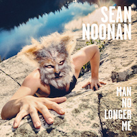 SEAN NOONAN - Man No Longer Me cover 