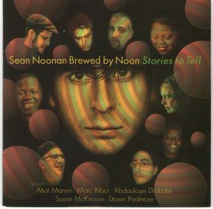 SEAN NOONAN - Sean Noonan's Brewed By Noon ‎: Stories To Tell cover 