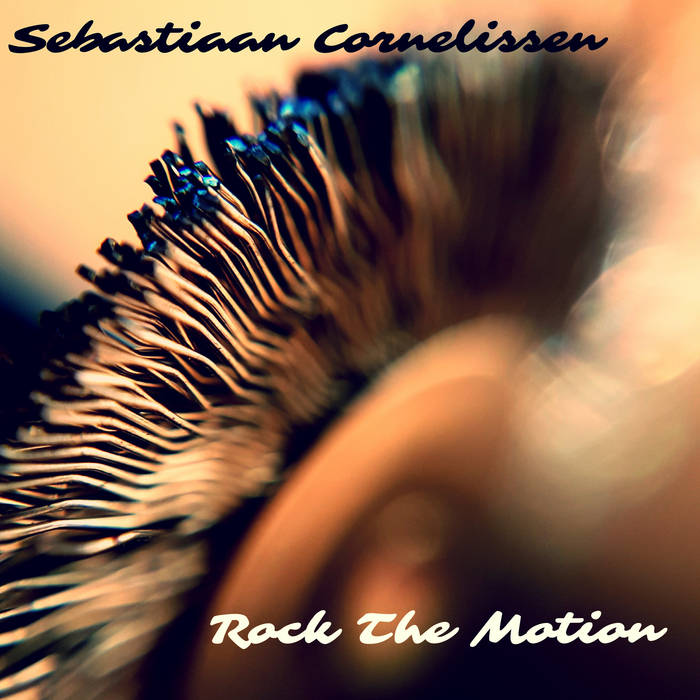 SEBASTIAAN CORNELISSEN - Rock The Motion cover 