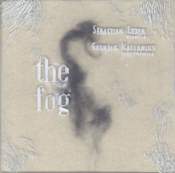 SEBASTIAN LEXER - Sebastian Lexer, Grundik Kasyansky : The Fog cover 