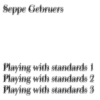 SEPPE GEBRUERS - Playing With Standards cover 