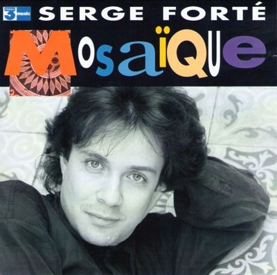 SERGE FORTÉ - Mosaïque cover 