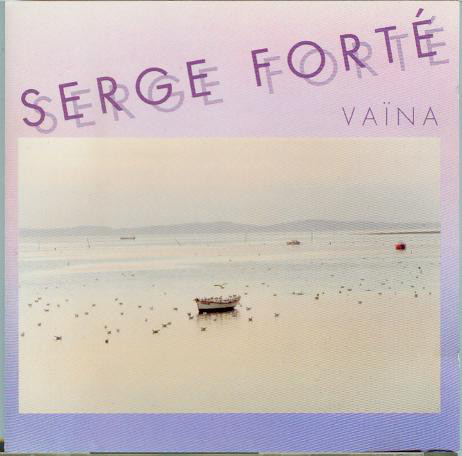 SERGE FORTÉ - Vaïna cover 