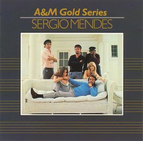 SÉRGIO MENDES - Sergio Mendes A&M Gold Series cover 