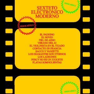 SEXTETO ELECTRÓNICO MODERNO - Desde Mejico cover 